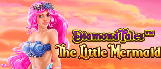 Greentube continua a franquia Diamond Tales com A Pequena Sereia